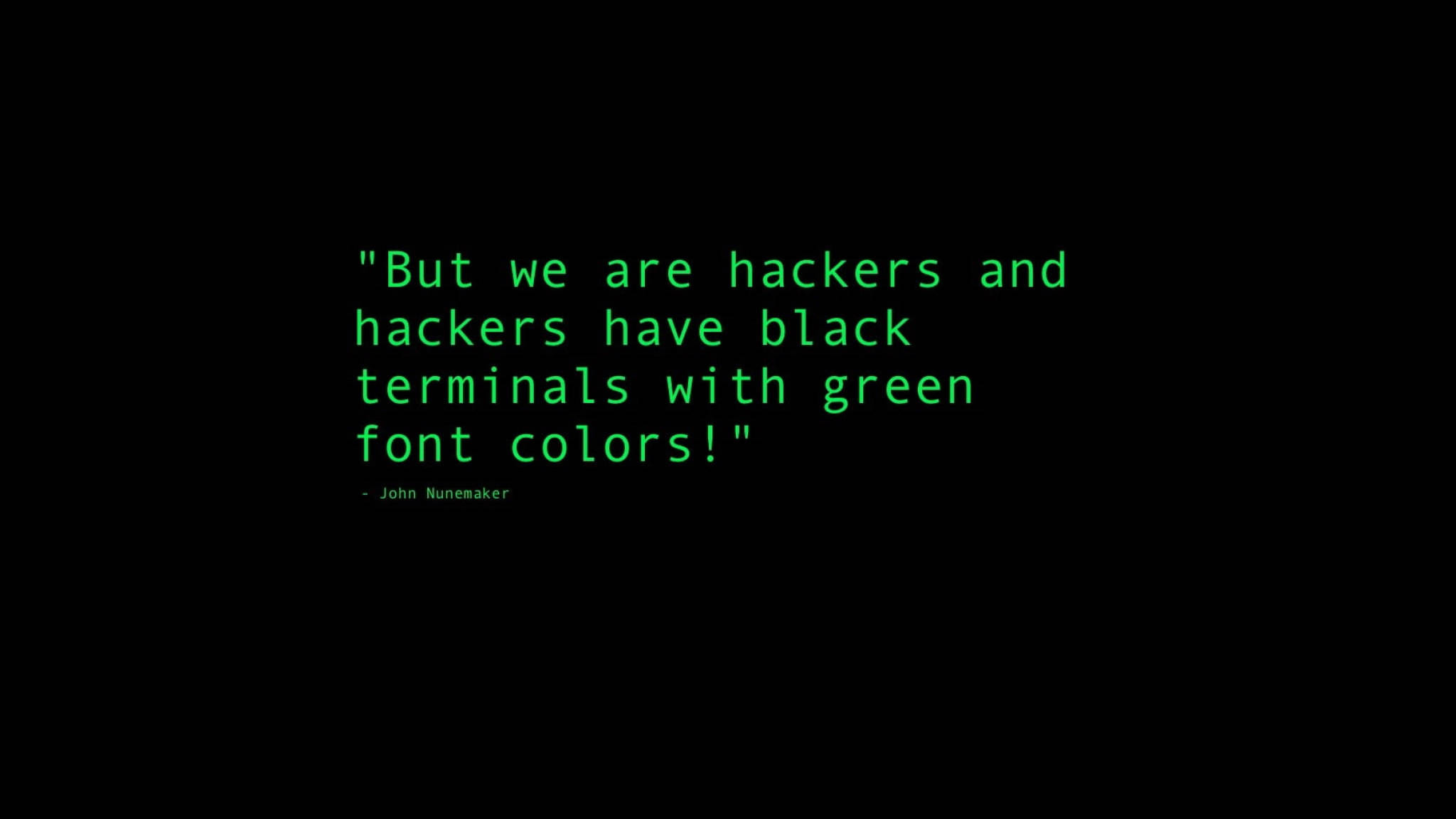 But We Are Hackers Citat Verde Simplu Fundal