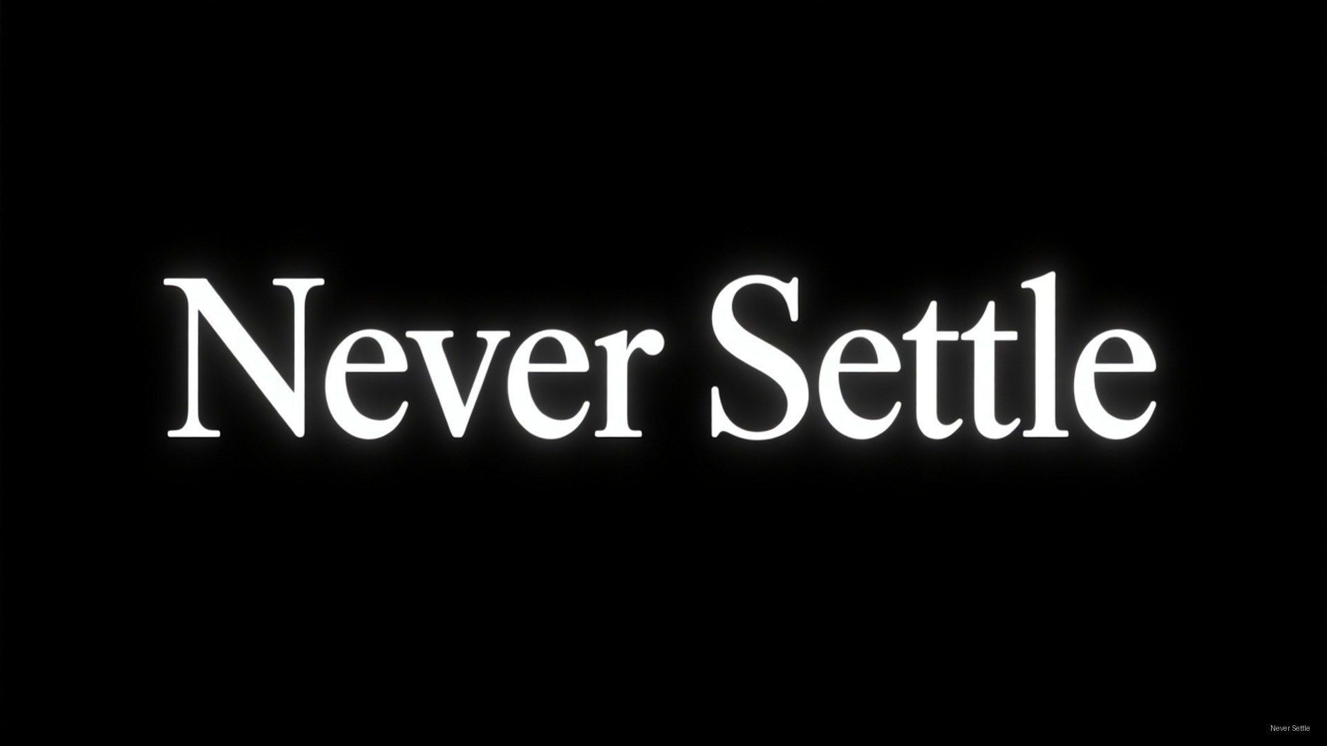 Citatul Never Settle Fundal