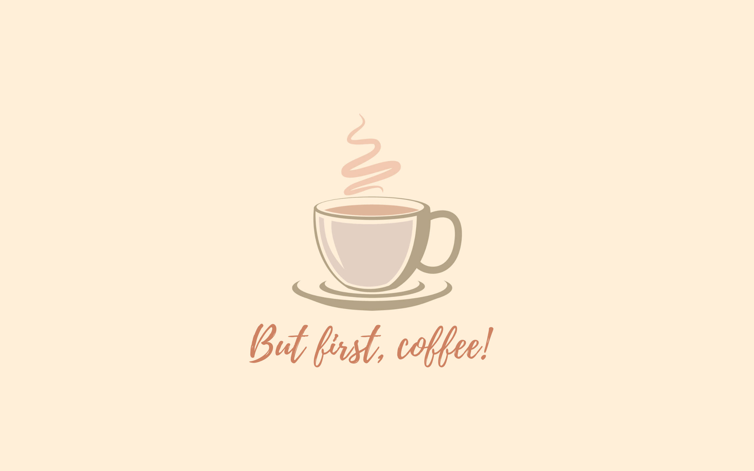 Dar Mai Întâi Cafeaua Estetic Fundal