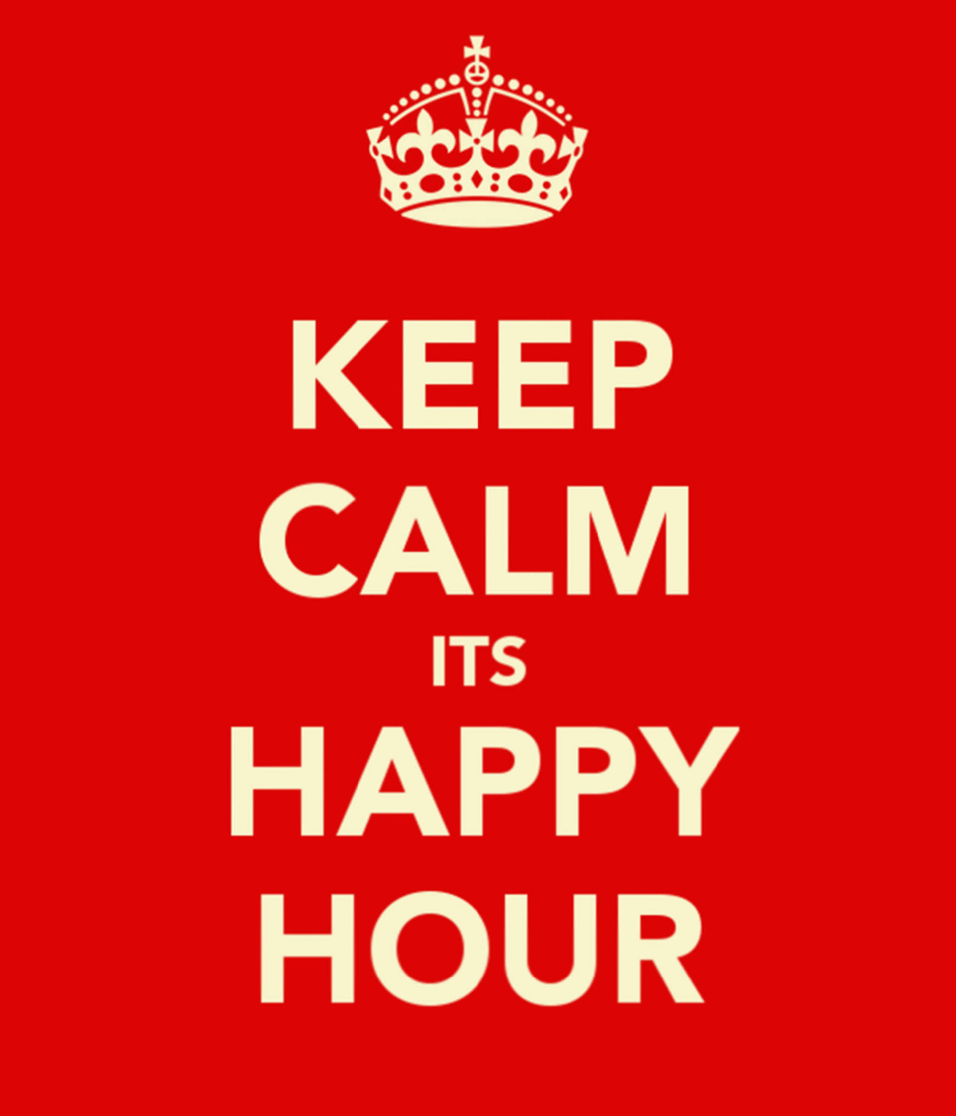 Keep Calm Happy Hour Fundal