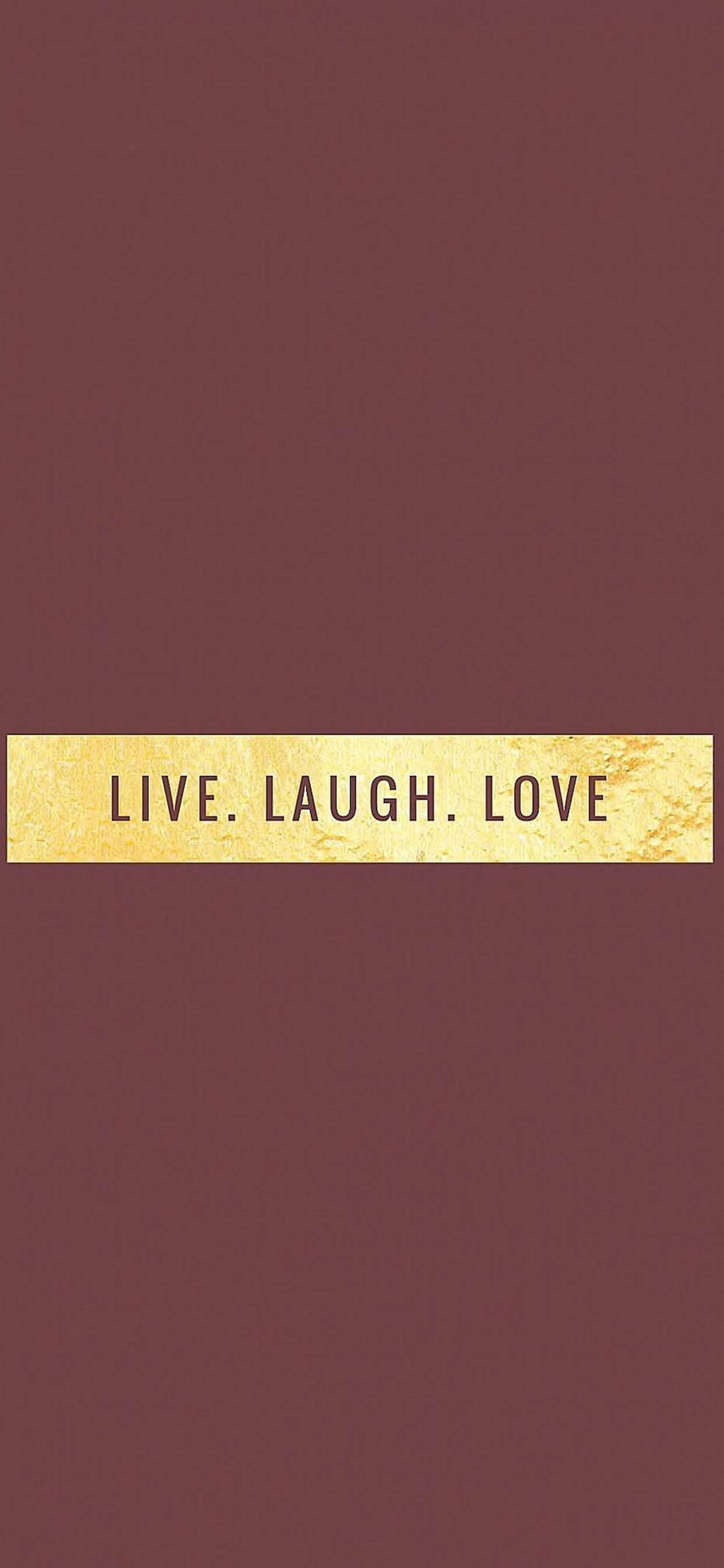 Live Laugh Love Motivational iPhone Fundal