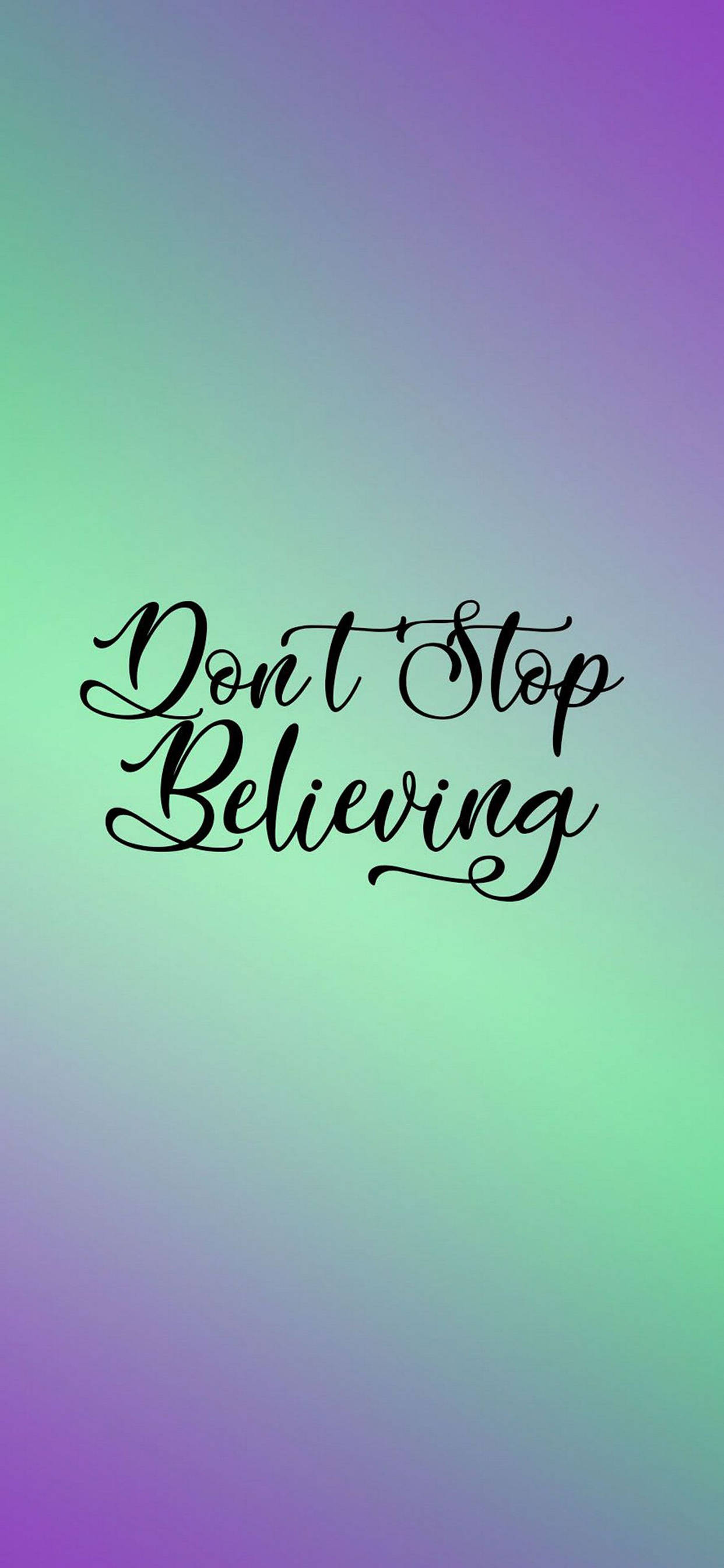 Motivațional Don't Stop Believing iPhone Fundal