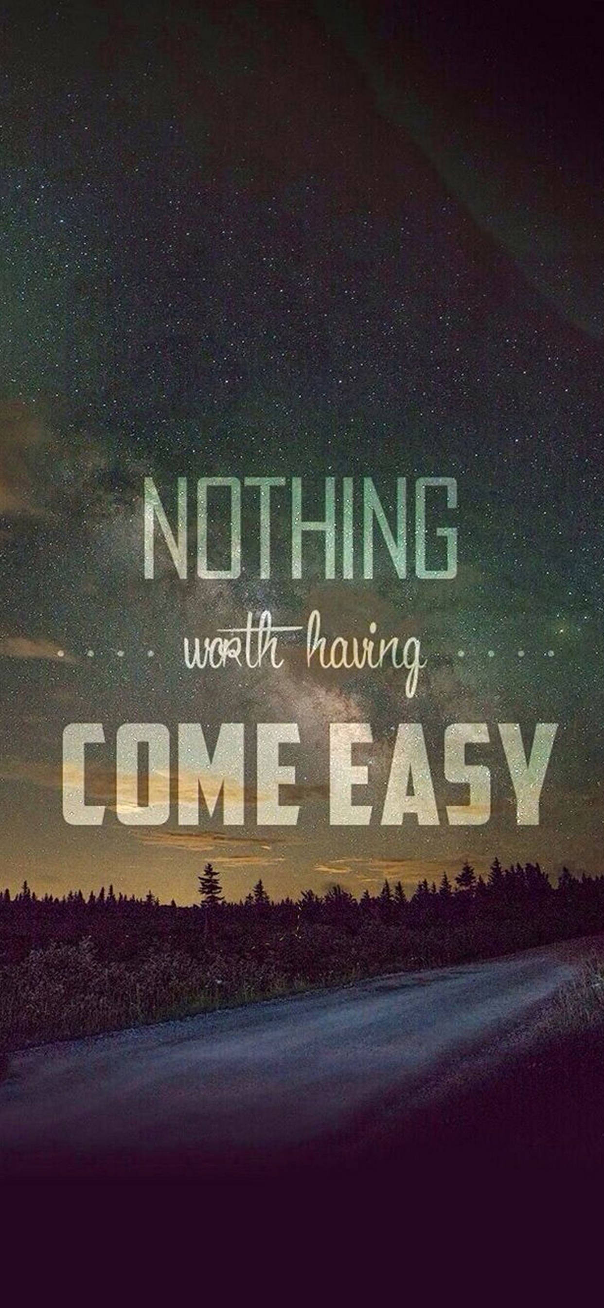 Nothing Come Easy Motivational iPhone Fundal