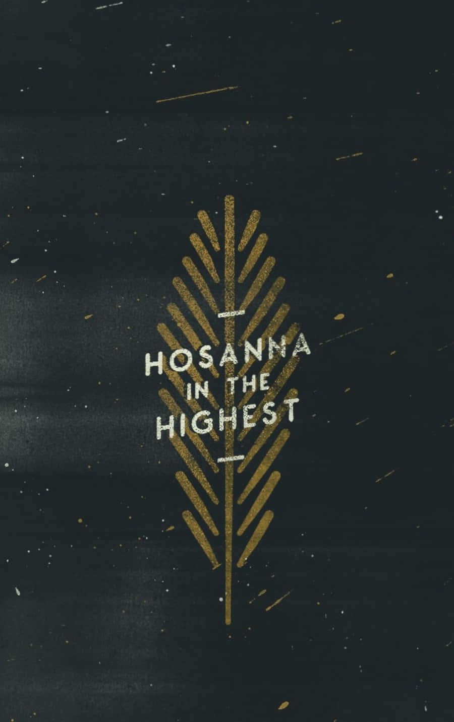 Telefon Catolic Hosanna In The Highest Fundal