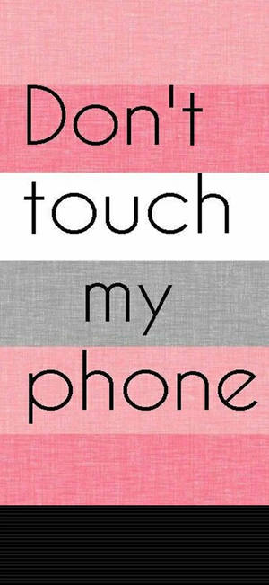 Wallpaper nu atenta telefonul meu dungi roz — iPhone 18 Fundal
