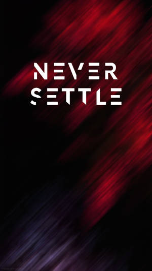 Fond de ecran Oneplus Mahogany Never Settle