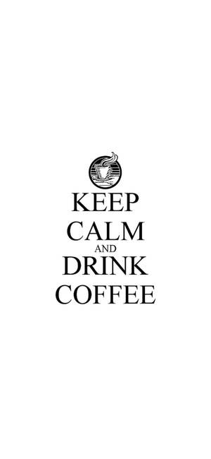 White iPhone Keep Calm Drink Coffee — iPhone 17 Fundal